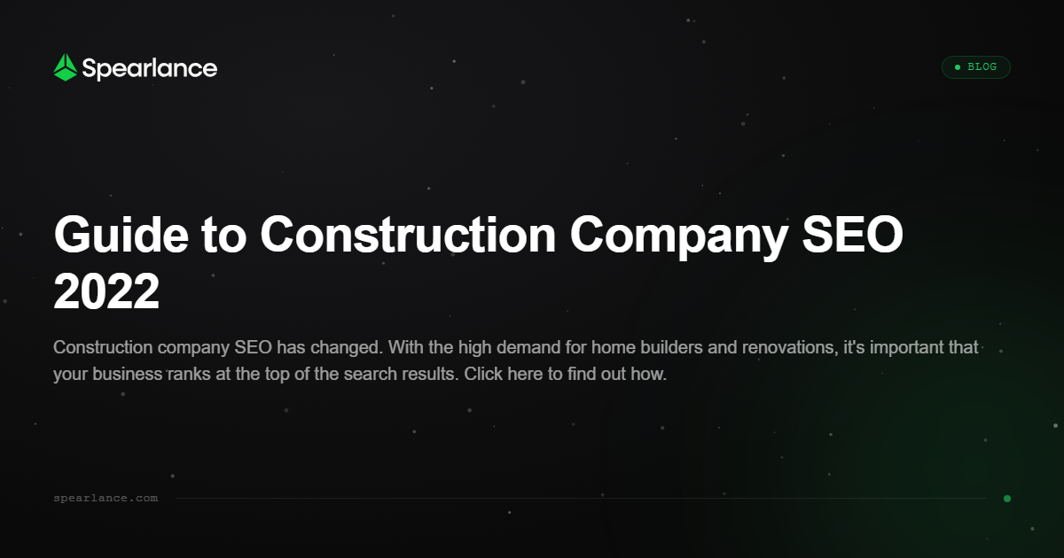 Guide to Construction Company SEO 2022