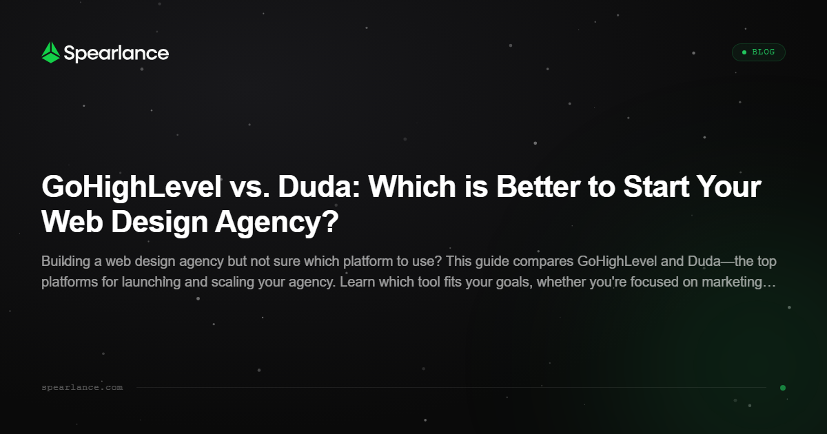 GoHighLevel vs. Duda: Which is Better to Start Your Web Design Agency?